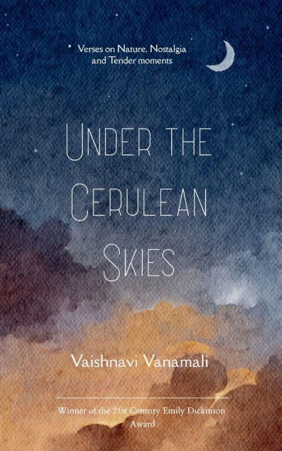 Under the Cerulean Skies - Vaishnavi Vanamali