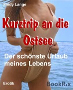 Cover-Bild zum Titel 'Kurztrip an die Ostsee' von 'Sindy Lange'