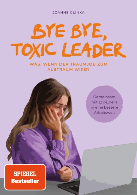 Bye Bye, Toxic Leader - Joi Bella, Joanne Glinka