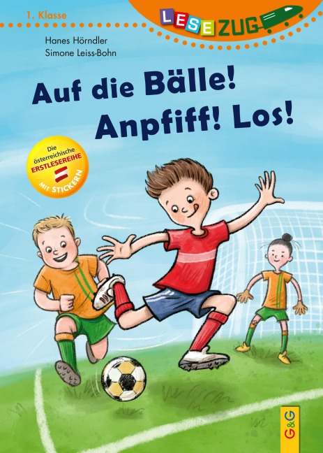 LESEZUG/1. Klasse: Auf die Bälle! Anpfiff! Los! - Hannes Hörndler