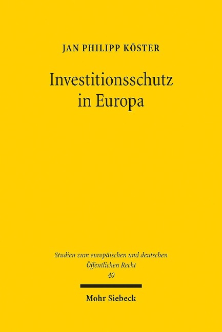 Investitionsschutz in Europa - Jan Philipp Köster
