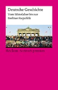 Cover-Bild zum Titel 'Deutsche Geschichte. Vom Mittelalter bis zur Berliner Republik' von 'Ulf Dirlmeier, Andreas Gestrich, Ulrich Herrmann, Ernst Hinrichs, Konrad H. Jarausch'