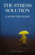 The Stress Solution: Calm in the Chaos - Mse Boost