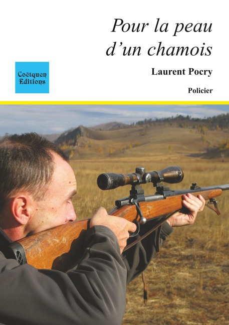 Pour la peau d'un chamois - Laurent Pocry