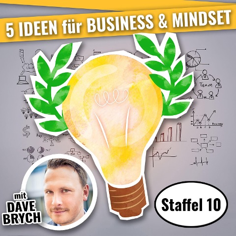 5 IDEEN für Business & Mindset - Dave Brych