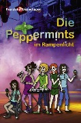Die Peppermints im Rampenlicht (Band 2) - Franziska Wonnebauer