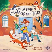 Cover-Bild zum Titel 'Die Schule der magischen Tiere Neuausgabe 1: Die Schule der magischen Tiere' von 'Margit Auer'
