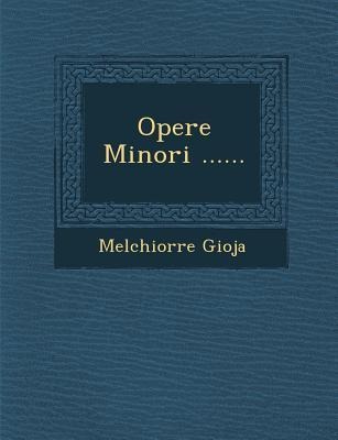 Opere Minori ...... - Melchiorre Gioja