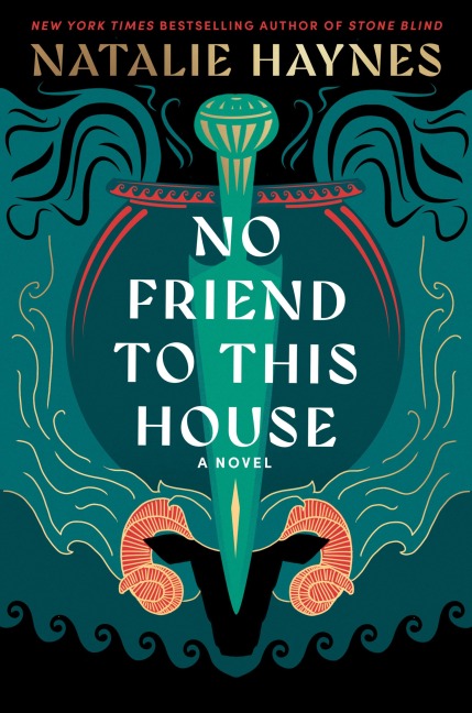 No Friend to This House - Natalie Haynes