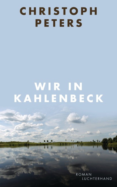 Wir in Kahlenbeck - Christoph Peters