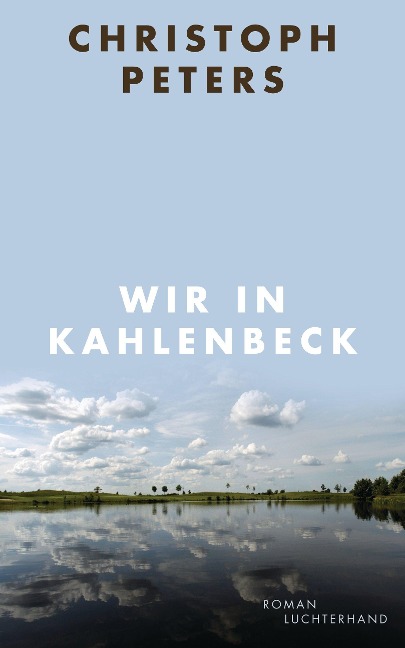 Wir in Kahlenbeck - Christoph Peters