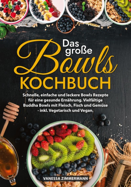 Das große Bowls Kochbuch - Vanessa Zimmermann