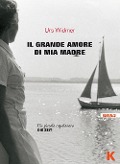Cover-Bild zum Titel 'Il grande amore di mia madre' von 'Urs Widmer'