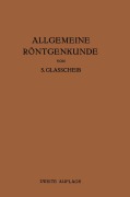 Cover-Bild zum Titel 'Allgemeine Röntgenkunde' von 'S. Glasscheib'