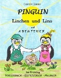 Cover-Bild zum Titel 'Pinguin Linchen und Lino auf Abenteuer im Frühling' von 'Carmen Kerzig'