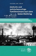 Cover-Bild zum Titel 'Jiddische und polnischsprachige Familienromane nach dem Ersten Weltkrieg' von 'Magdalena Vinco'