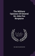 Cover-Bild zum Titel 'The Military Opinions Of General Sir John Fox Burgoyne' von ''
