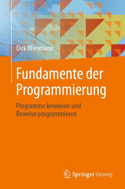 Fundamente der Programmierung - Dirk Wiesmann