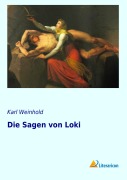Cover-Bild zum Titel 'Die Sagen von Loki' von 'Karl Weinhold'