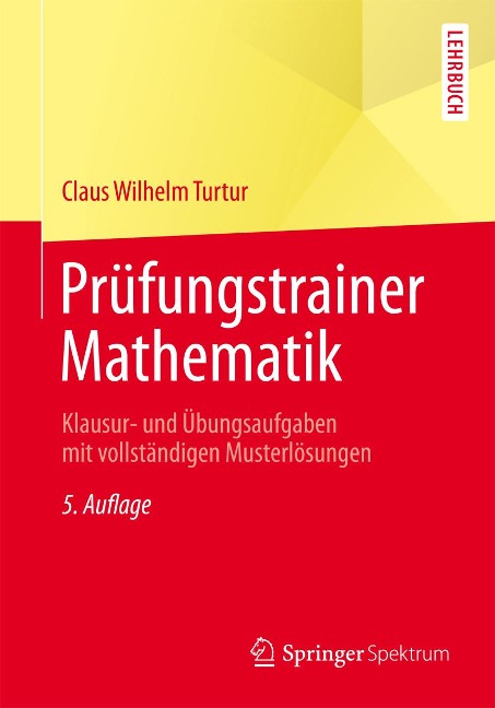 Prüfungstrainer Mathematik - Claus Wilhelm Turtur