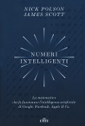 Cover-Bild zum Titel 'Numeri intelligenti. La matematica che fa funzionare l'intelligenza artificiale di Google, Facebook, Apple & Co.' von 'Nick Polson, James Scott'
