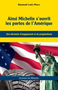 Cover-Bild zum Titel 'Ainsi Michelin s'ouvrit les portes de l'Amérique' von 'Raymond Louis Morge'
