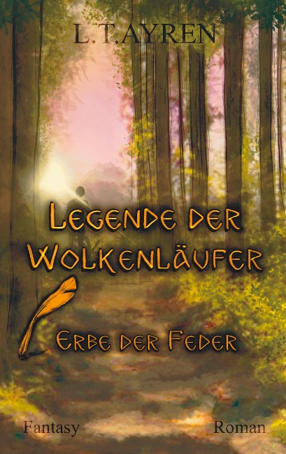 Legende der Wolkenläufer - L. T. Ayren