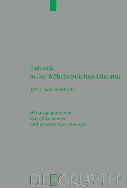 Polemik in der frühchristlichen Literatur - 