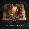 Cover-Bild zum Titel 'Der magische Wald' von 'Patrick Hofer'