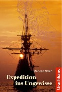 Cover-Bild zum Titel 'Expedition ins Ungewisse' von 'Marleen Nelen'