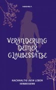 Veränderung deiner Glaubessätze - Fabienne P.