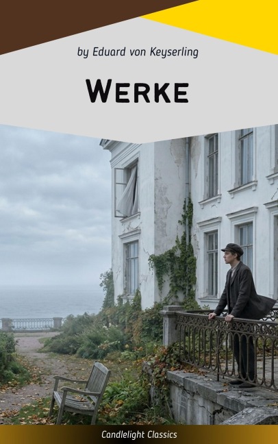 Werke - Eduard Graf Von Keyserling