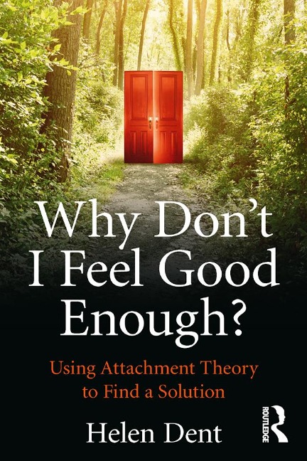 Why Don't I Feel Good Enough? - Helen Dent