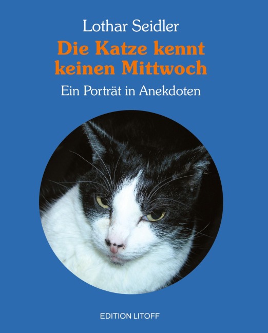 Die Katze kennt keinen Mittwoch - Lothar Seidler