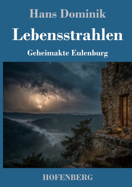 Lebensstrahlen - Hans Dominik