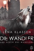 Cover-Bild zum Titel 'Der Fluch des Wandlers' von 'Lena Klassen'