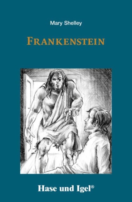 Frankenstein. Schulausgabe - Mary Shelley