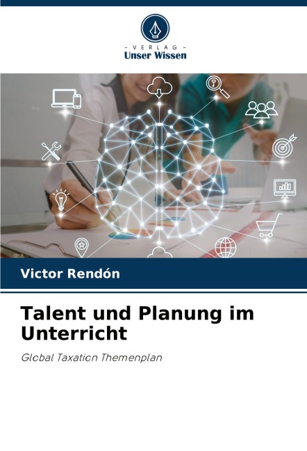 Talent und Planung im Unterricht - Victor Rendón