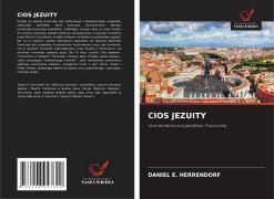Cover-Bild zum Titel 'CIOS JEZUITY' von 'Daniel E. Herrendorf'