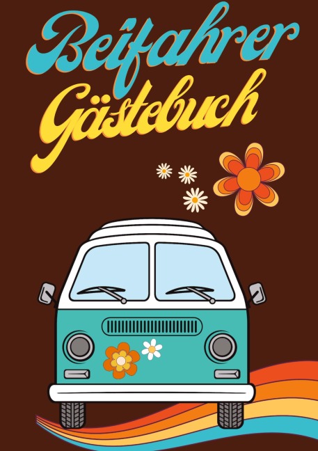Beifahrer Gästebuch - Nora Milles, Tatjana Dobslaw, Anna Piok