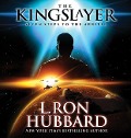 Cover-Bild zum Titel 'The Kingslayer' von 'L Ron Hubbard'
