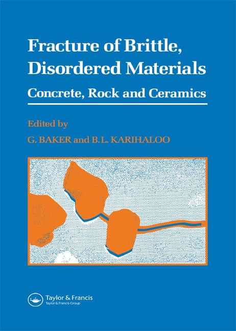 Fracture of Brittle Disordered Materials: Concrete, Rock and Ceramics - 