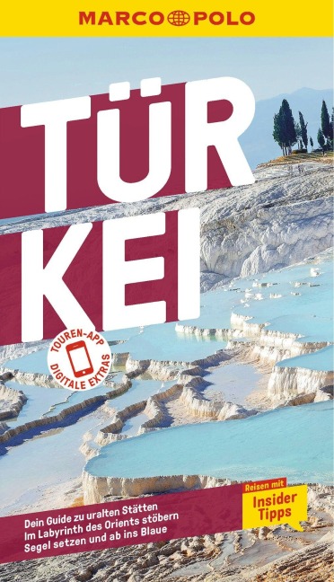 MARCO POLO Reiseführer Türkei - Jürgen Gottschlich, Gunnar Köhne, Dilek Zaptcioglu-Gottschlich