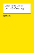 Cover-Bild zum Titel 'Der Gallische Krieg' von 'Gaius Iulius Caesar'