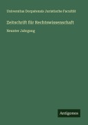 Cover-Bild zum Titel 'Zeitschrift für Rechtswissenschaft' von 'Universitas Dorpatensis Juristische Facultät'