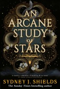 Cover-Bild zum Titel 'An Arcane Study of Stars' von 'Sydney J. Shields'