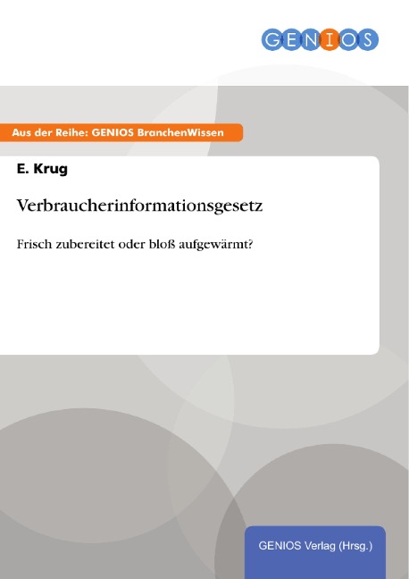 Verbraucherinformationsgesetz - E. Krug