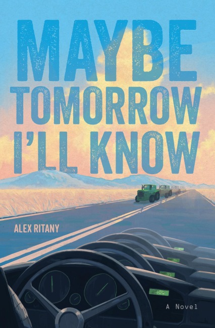 Maybe Tomorrow I'll Know - Alex Ritany