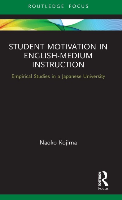 Student Motivation in English-Medium Instruction - Naoko Kojima