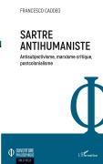 Cover-Bild zum Titel 'Sartre antihumaniste' von 'Francesco Caddeo'